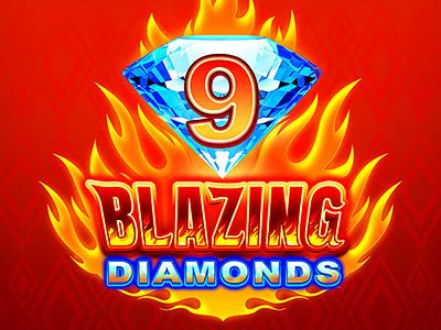 9 Blazing Diamonds