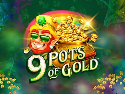 9 Pots of Gold