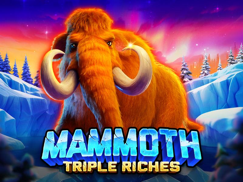 Mammoth Triple Riches