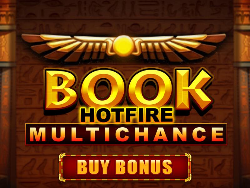 Book Hotfire Multichance Buy Bonus