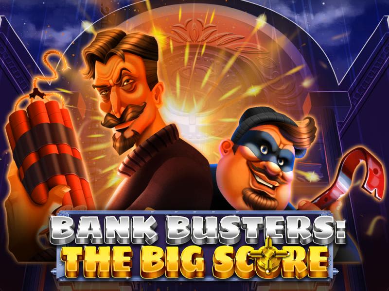 Bank Busters: The Big Score