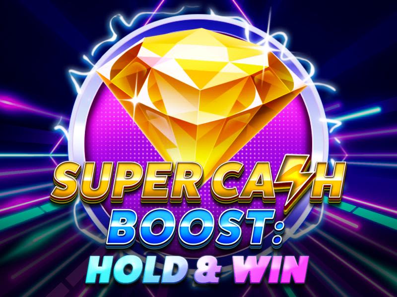 Super Cash Boost: Hold & Win
