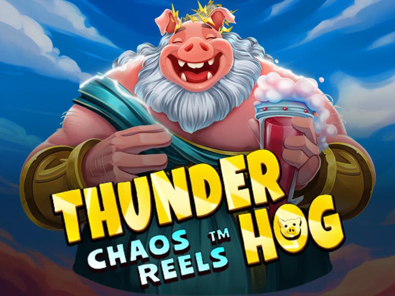 Thunder Hog Chaos Reels
