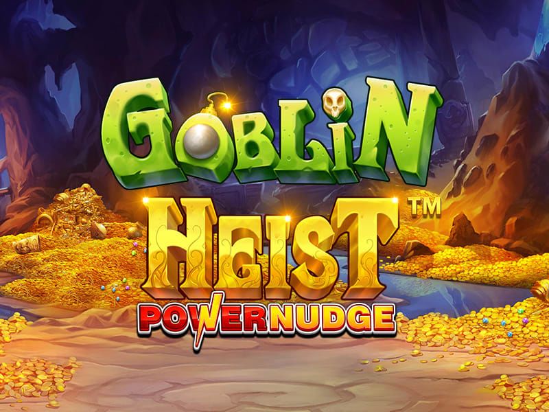 Goblin Heist Powernudge