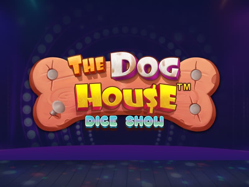 The Dog House Dice Show