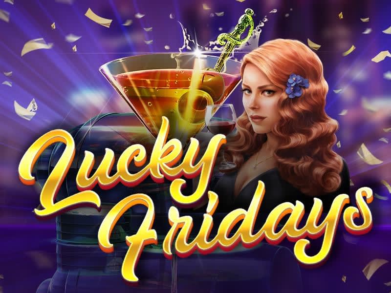 Lucky Fridays