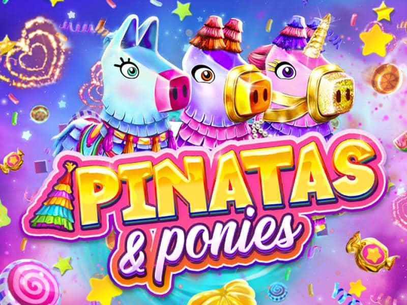 Pinatas and Ponies