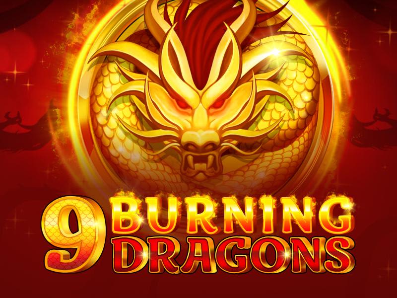 9 Burning Dragons
