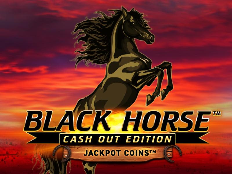 Black Horse™ Cash Out