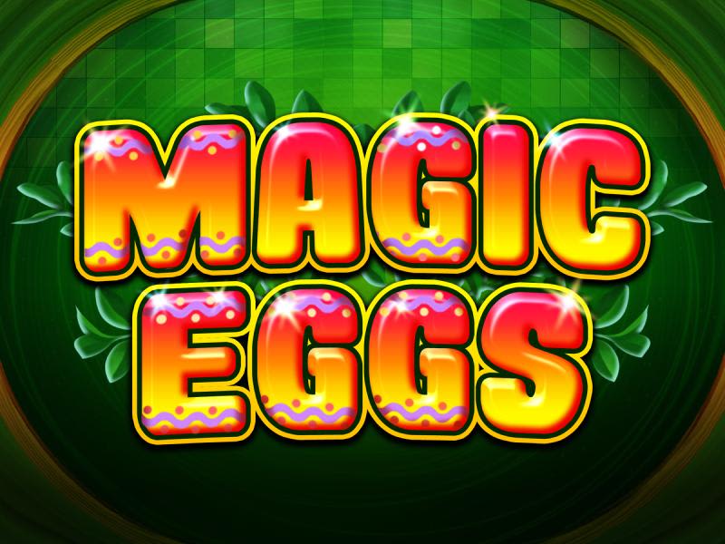 Magic Eggs