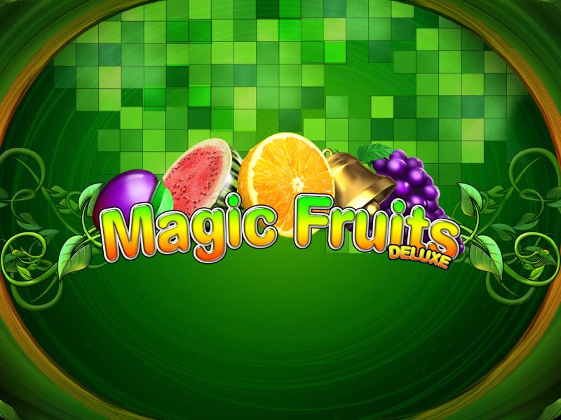 Magic Fruits Deluxe 