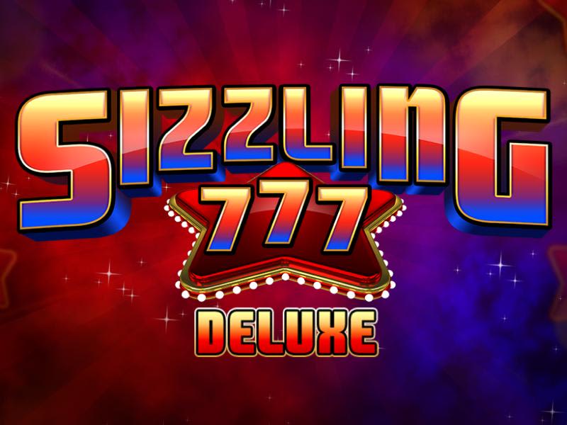 Sizzling 777 Deluxe