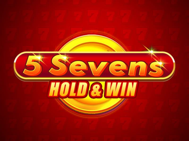 5 Sevens Hold and Win