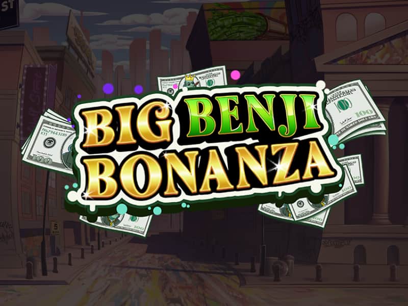 Big Benj Bonanza