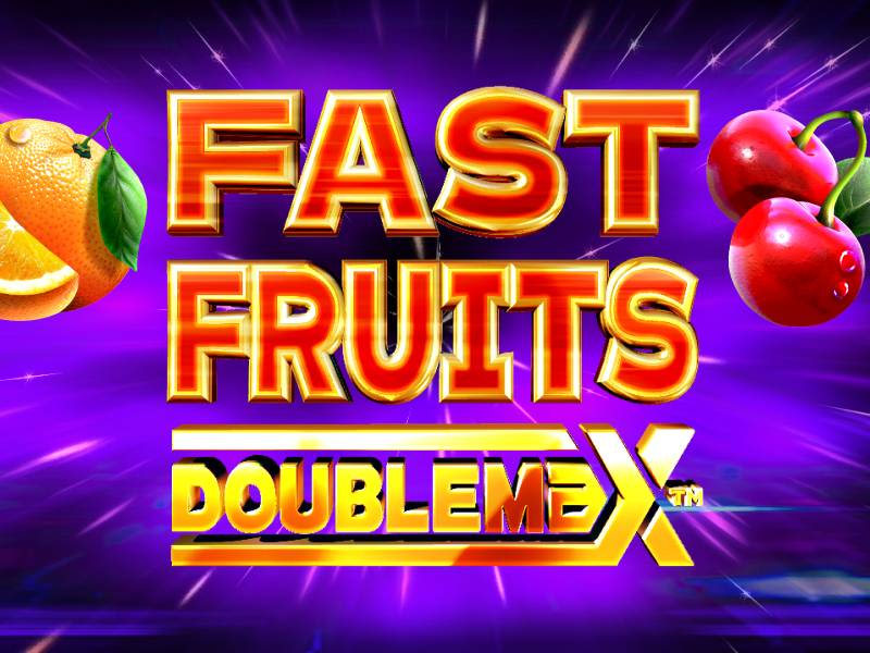 Fast Fruits Doublemax