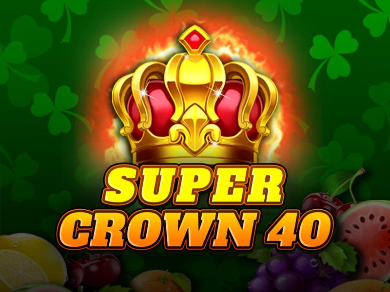 Super Crown 40
