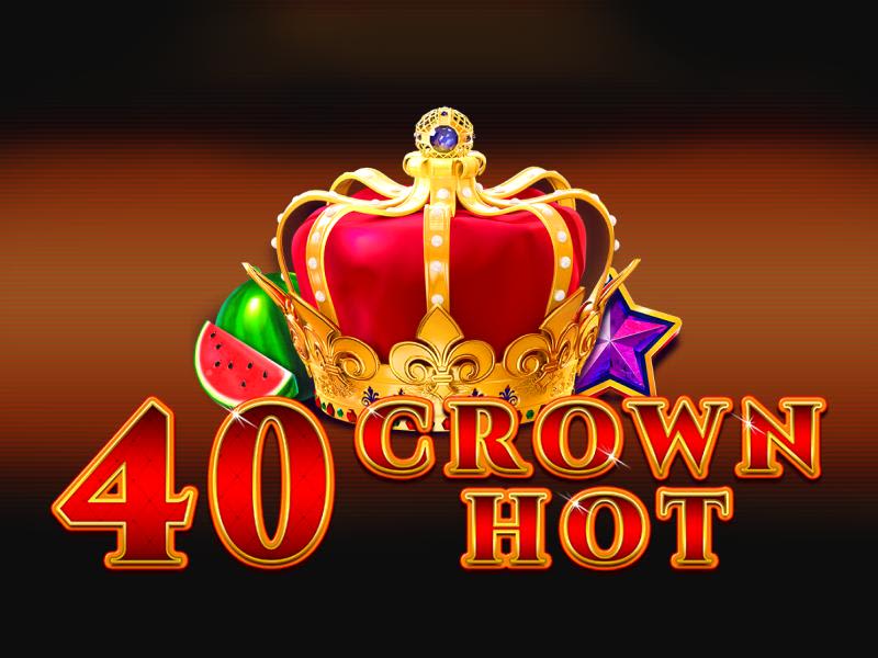 40 Crown Hot