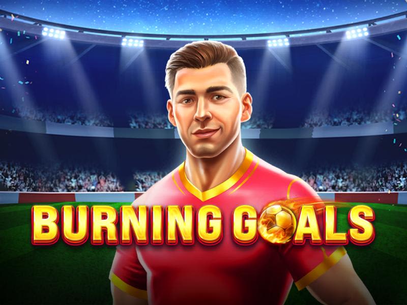 Burning Goals