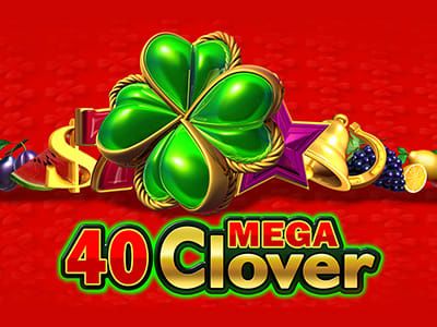 40 Mega Clover