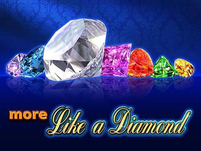 More Like a Diamond
