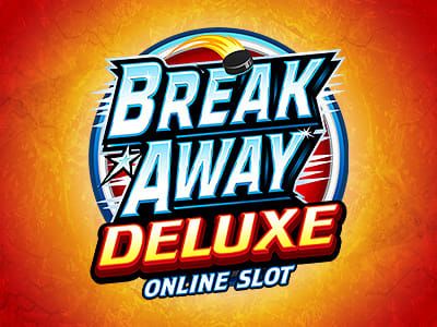 Break Away Deluxe