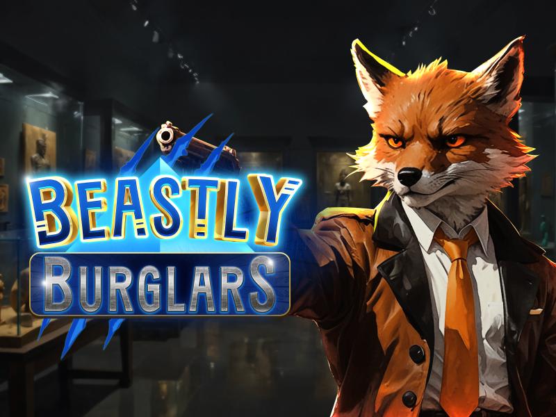 Beastly Burglars