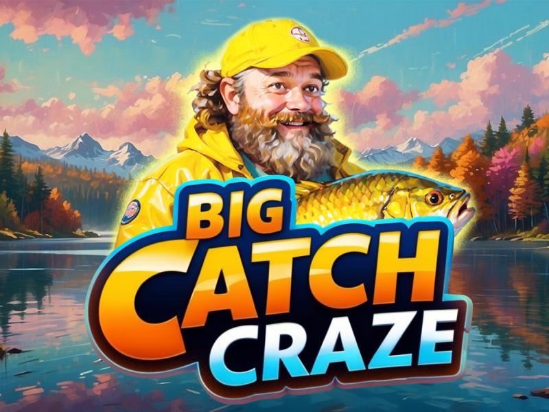 Big Catch Craze