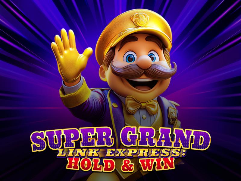 Super Grand Link Express: Hold & Win