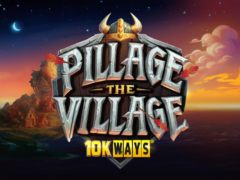 Pillage the Village 10K WAYS