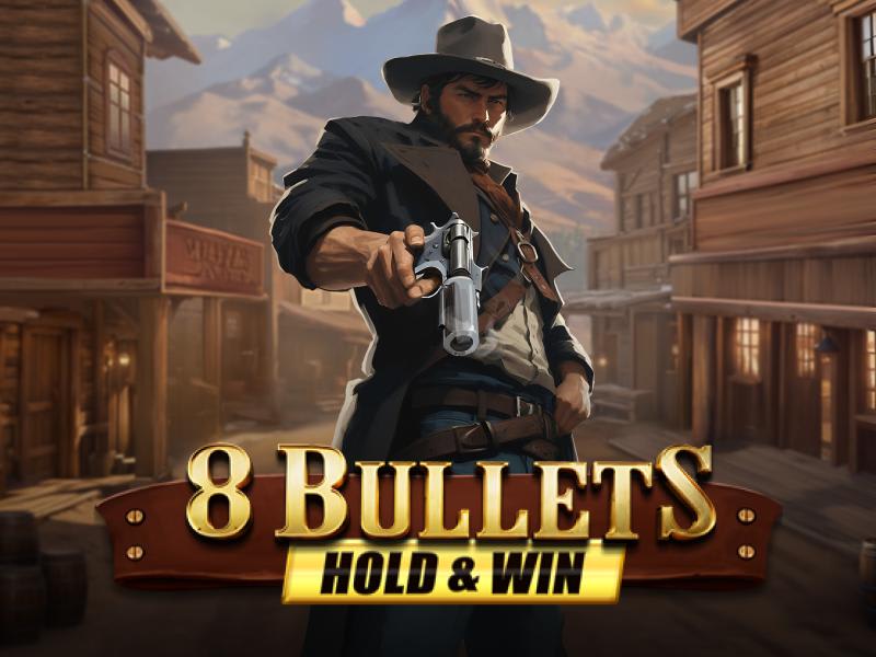 8 Bullets Hold & Win
