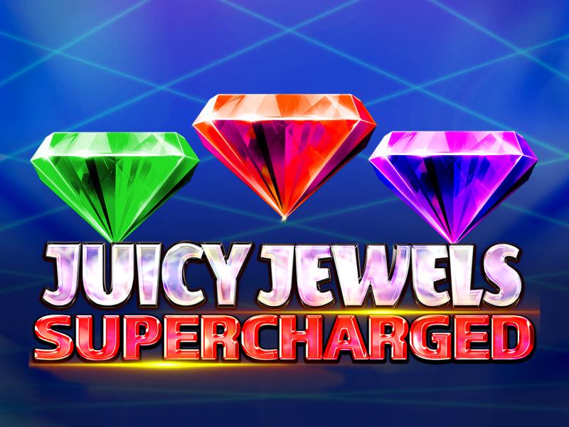 Juicy Jewels Supercharged