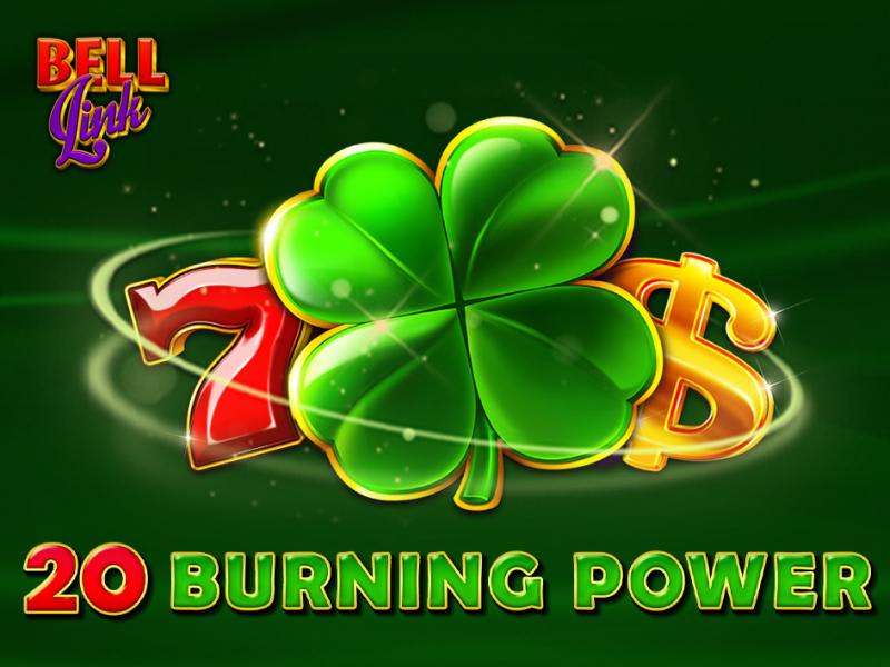 20 Burning Power
