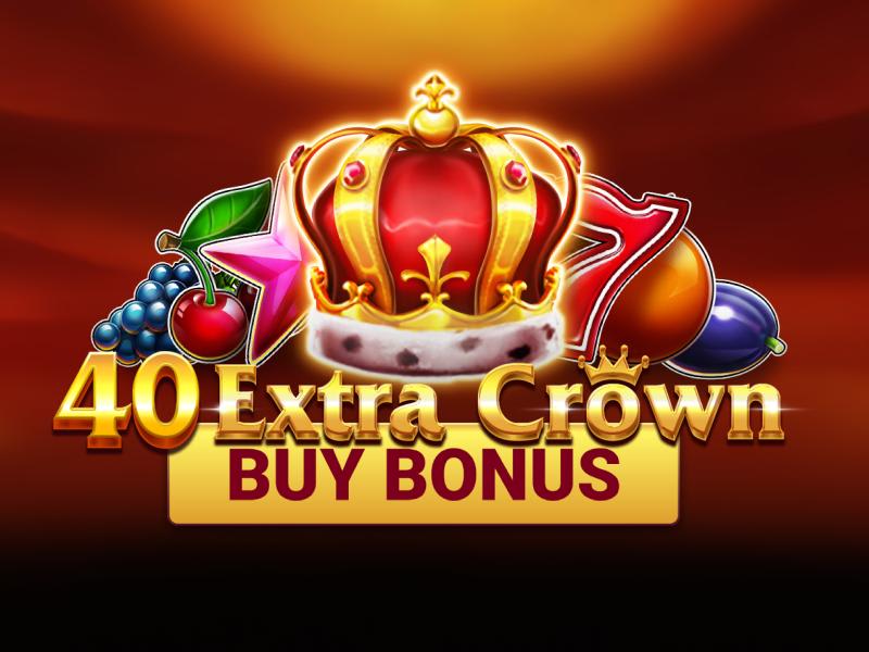 40 Extra Crown Buy Bonus