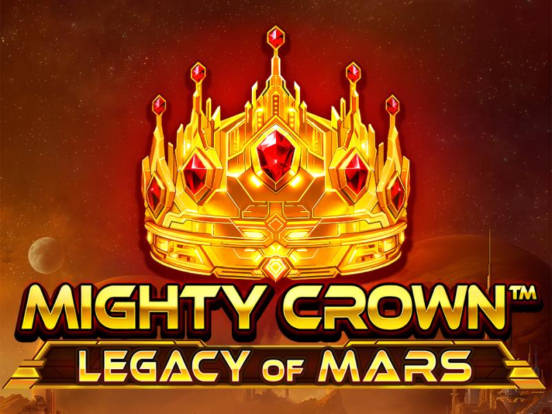 Mighty Crown™: Legacy of Mars