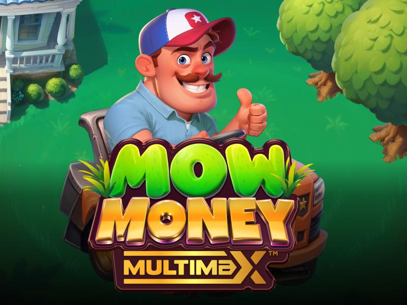Mow Money MULTIMAX™