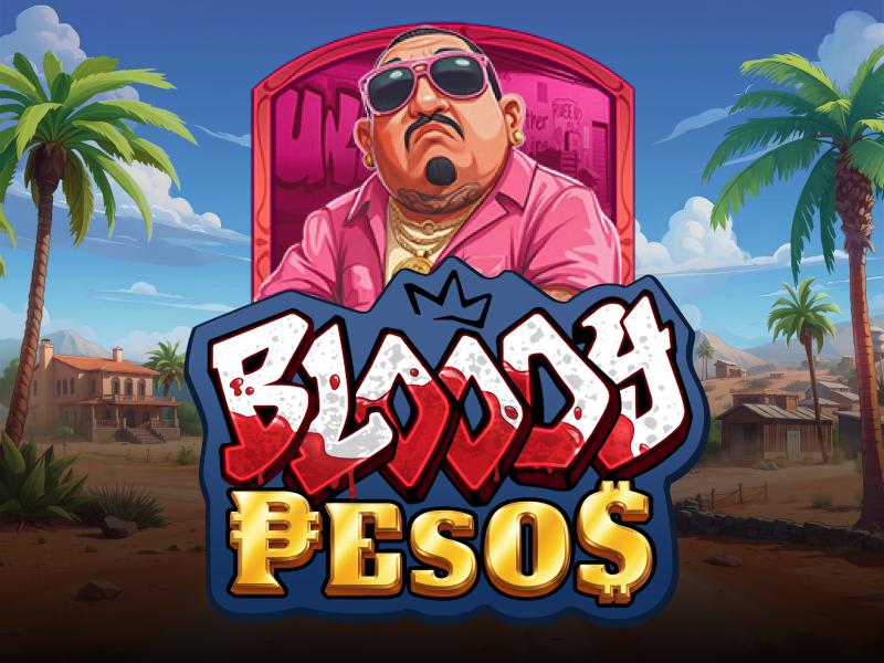 Bloody Pesos