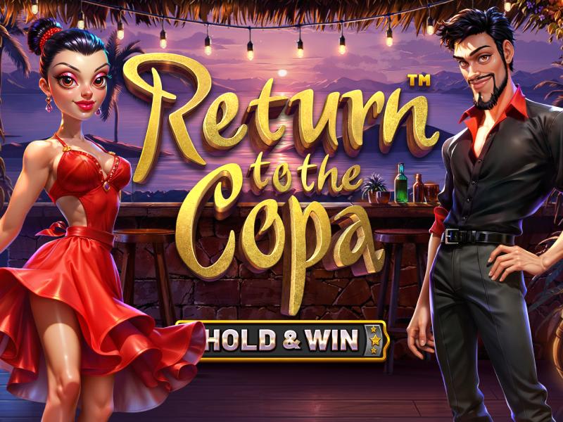 RETURN TO THE COPA - HOLD & WIN™
