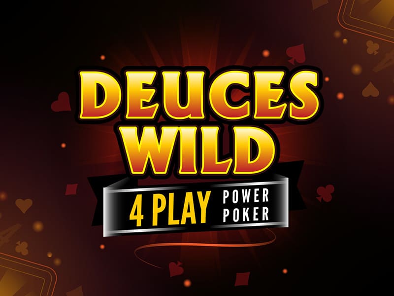 Deuces Wild - 4 Play Power Poker