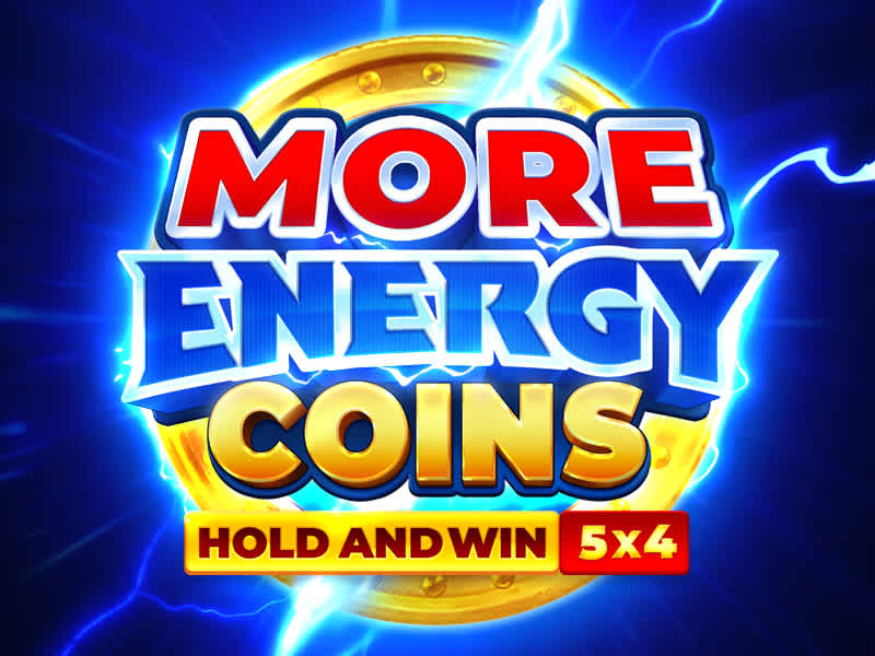 More Energy Coins: Hold and WIn