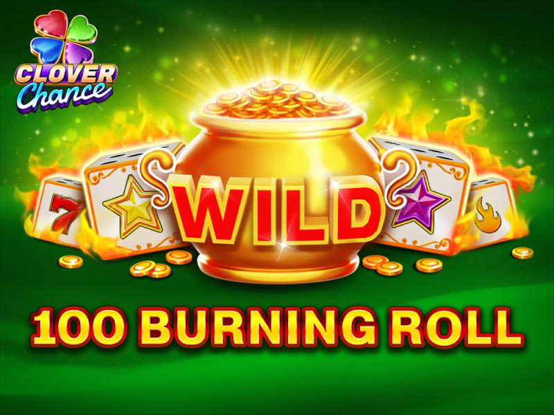 100 Burning Roll