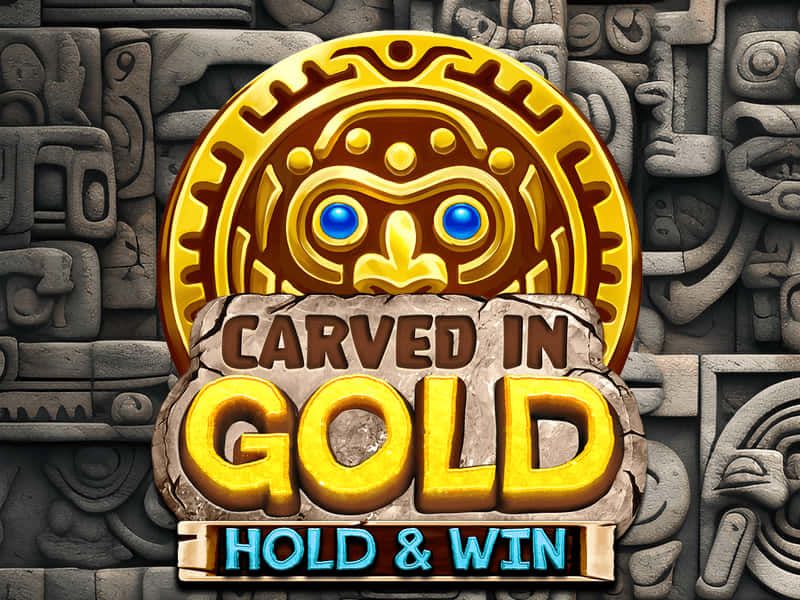 Carved in Gold: Hold & Win