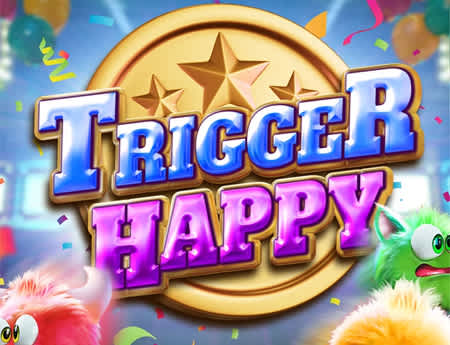 Trigger Happy