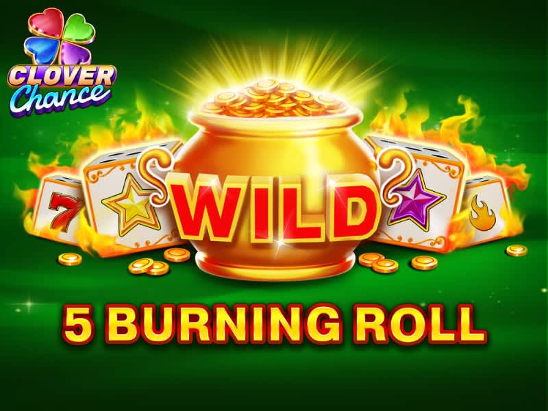 5 Burning Roll