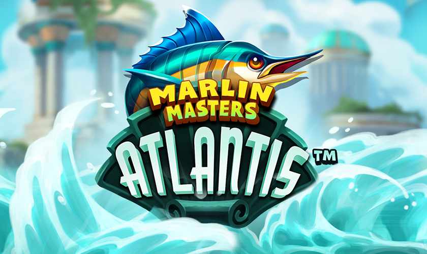 Marlin Masters: Atlantis