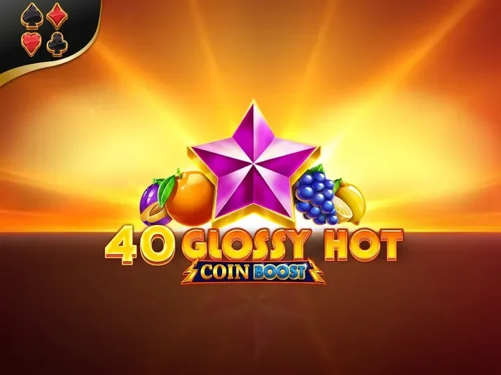 40 Glossy Hot Coin Boost