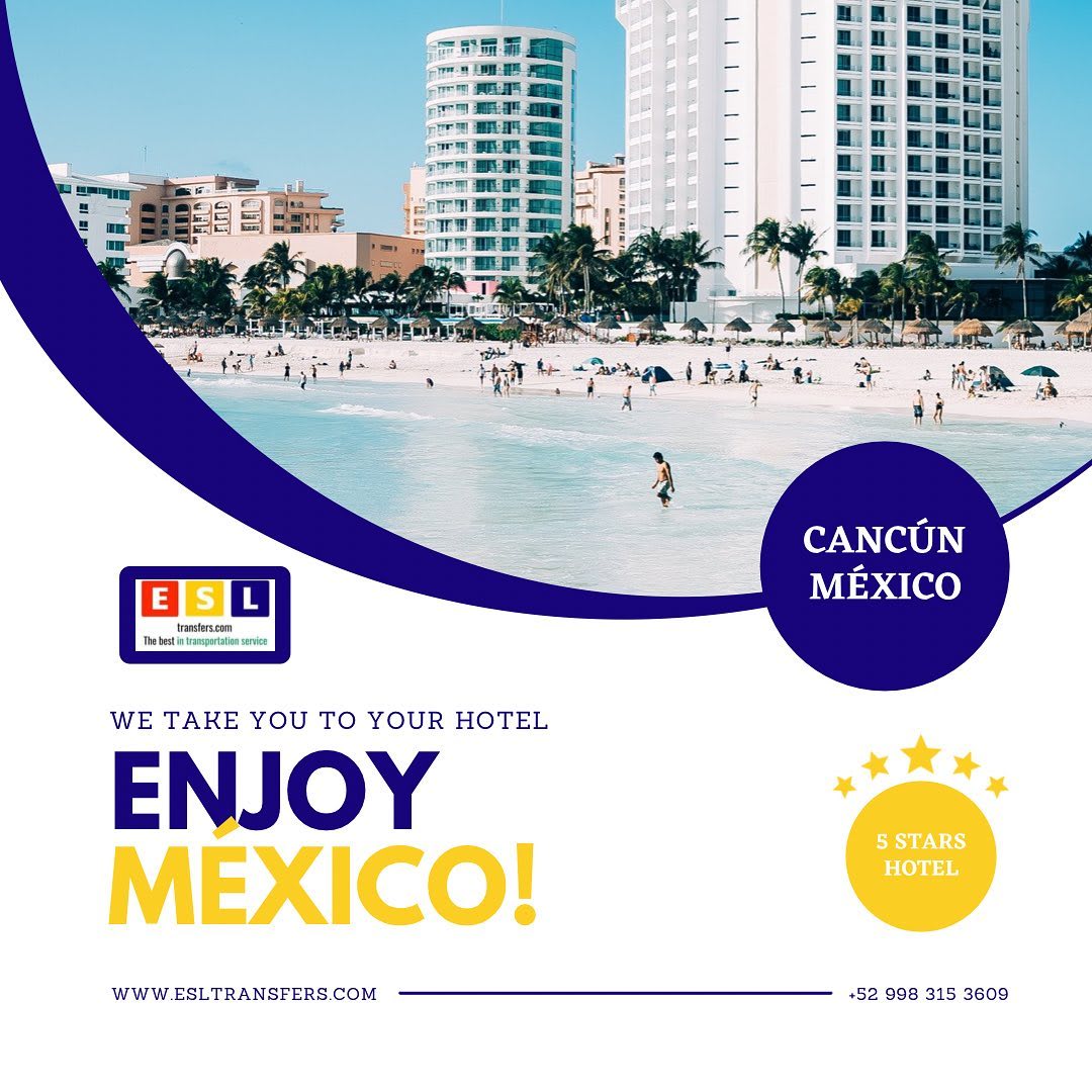 A vibrant image of the pristine Cancún hotel zone beach, with tall resort buildings in the background and tourists enjoying the turquoise water. Overlaid graphics promote ESL Transfers with the message "WE TAKE YOU TO YOUR HOTEL," "ENJOY MEXICO!", and "5 STARS HOTEL." This image targets the Cancún MICE industry by linking seamless hotel transfers and transportation to luxurious 5-star resort destinations for incentive groups and high-end corporate events.
