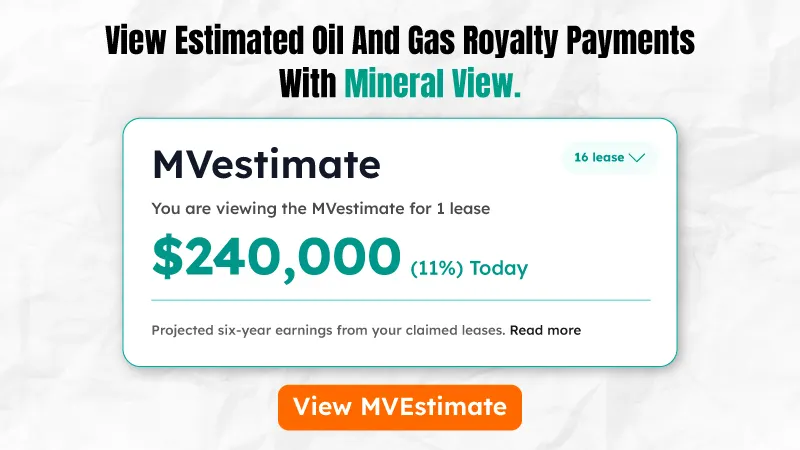 Dashboard showing estimated oil and gas royalty payments with a value of $240,000 using Mineral View. Includes an MVestimate card and a “View MVEstimate” call-to-action button.