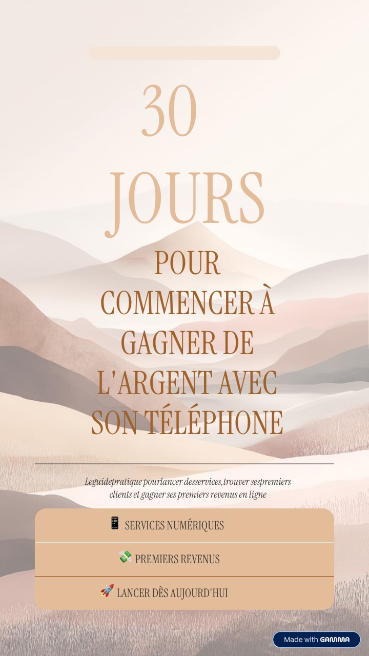 30 JOURS POUR LANCER TON BUSINESS AVEC TON TÉLÉPHONE