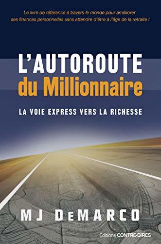 L’Autoroute du Millionnaire de M. J. DeMarco