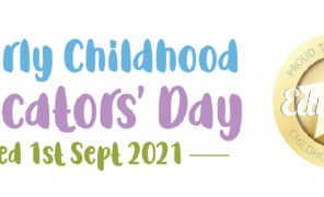 Early Childhood Educators Day 2021 (Pt 1)